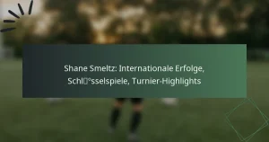 Shane Smeltz: Internationale Erfolge, Schlüsselspiele, Turnier-Highlights